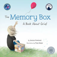 Title: The Memory Box: A Book About Grief, Author: Joanna Rowland