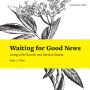 Waiting for Good News: Living with Chronic and Serious Illness