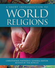 Title: A Short Introduction to World Religions, Author: Christopher Partridge