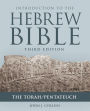Introduction to the Hebrew Bible, Third Edition - The Torah/Pentateuch Third Edition