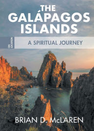 Free electronic books to download The Galapagos Islands: A Spiritual Journey