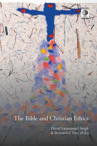 The Bible and Christian Ethics