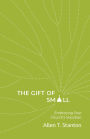 The Gift of Small