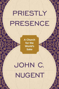 Title: Priestly Presence, Author: Janet Spittler Sp