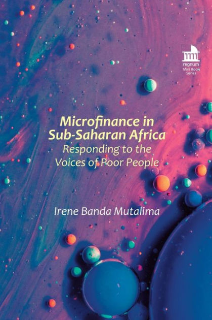 Microfinance In Sub-Saharan Africa: Responding To The Voices Of Poor ...