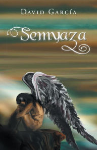 Title: Semyaza, Author: David García