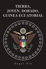 Title: Tierra, joven, dorado, Guinea Ecuatorial, Author: ïngel Elo