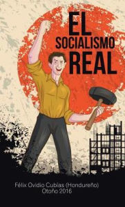 Title: El socialismo real, Author: Fïlix Ovidio Cubïas