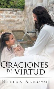Title: Oraciones de virtud, Author: Nelida Arroyo