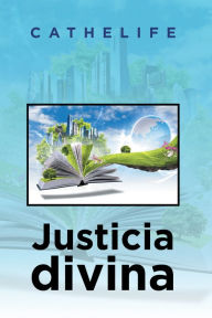 Title: Justicia Divina, Author: Cathelife