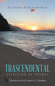 Title: Trascendental: Selección De Poemas, Author: Claudia Scritchfield