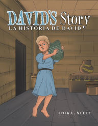 Title: David's Story: La Historia De David, Author: Edia L. Velez