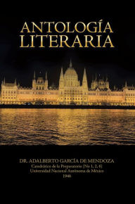 Title: Antología Literaria, Author: Dr. Adalberto García de Mendoza