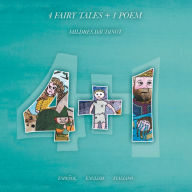 Title: 4 Fairy Tales + 1 Poem: Español English Italiano, Author: Mildres Daudinot