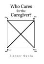 Who Cares for the Caregiver?