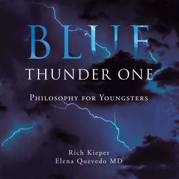 Blue Thunder One: Philosophy for Youngsters