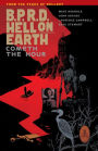 B.P.R.D. Hell on Earth Volume 15: Cometh the Hour