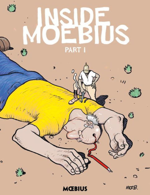 Moebius Library: Inside Moebius Part 1 by Jean Giraud, Hardcover Moebius Library: Inside Moebius Part 1 by Jean Giraud, Hardcover