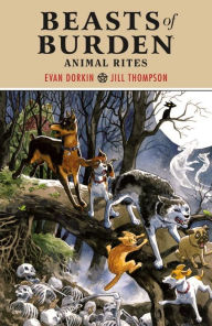 Title: Beasts of Burden: Animal Rites, Author: Evan Dorkin