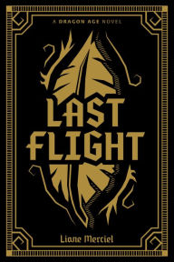 Ebook ita torrent download Dragon Age: Last Flight Deluxe Edition by Liane Merciel, Stefano Martino, Andres Ponce, German Ponce, Alvaro Sarraseca 9781506708256
