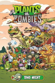 Title: Plants vs. Zombies Volume 12: Dino-Might, Author: Paul Tobin