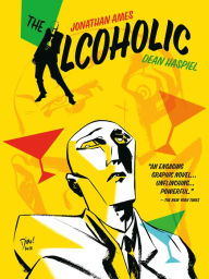Title: The Alcoholic (10th Anniversary Expanded Edition), Author: Jonathan Ames