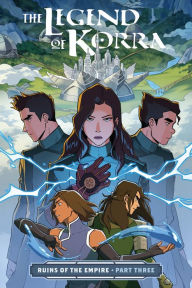 Downloading ebooks for free for kindle The Legend of Korra: Ruins of the Empire, Part Three ePub CHM 9781506708966