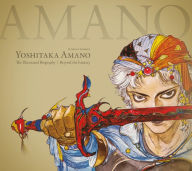 Title: Yoshitaka Amano: The Illustrated Biography-Beyond the Fantasy, Author: Florent Gorges
