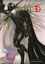Title: Vampire Hunter D Volume 27: Nightmare Village, Author: Hideyuki Kikuchi