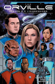 Title: The Orville Season 2.5: Digressions, Author: David A. Goodman