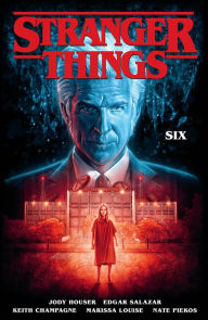 Title: Stranger Things: SIX (Graphic Novel), Author: Jody Houser