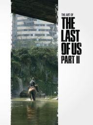 Title: The Art of the Last of Us Part II, Author: Naughty Dog