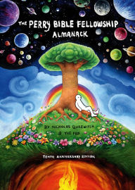 Amazon free download ebooks for kindle The Perry Bible Fellowship Almanack (10th Anniversary Edition) (English literature) 9781506715889 by Nicholas Gurewitch