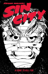 Title: Frank Miller's Sin City Volume 2: A Dame to Kill For (Fourth Edition), Author: Frank Miller