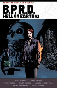 Title: B.P.R.D. Hell on Earth Volume 3, Author: Mike Mignola