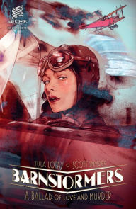 Title: Barnstormers: A Ballad of Love and Murder, Author: Scott Snyder