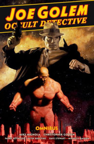 Title: Joe Golem: Occult Detective Omnibus, Author: Mike Mignola