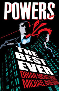 Title: Powers: The Best Ever, Author: Brian Michael Bendis