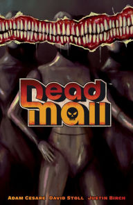Title: Dead Mall, Author: Adam Cesare