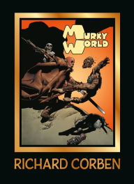 Title: Murky World, Author: Richard Corben