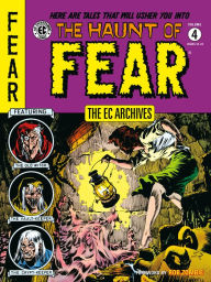 Title: The EC Archives: The Haunt of Fear Volume 4, Author: Al Feldstein