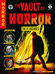 Title: The EC Archives: The Vault of Horror Volume 5, Author: Carl Wessler