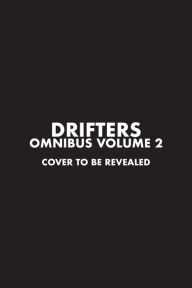 Title: Drifters Omnibus Volume 2, Author: Kohta Hirano