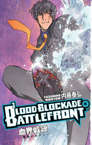 Title: Blood Blockade Battlefront Volume 4, Author: Yasuhiro Nightow