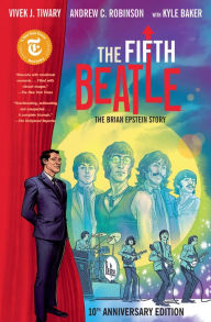 Title: The Fifth Beatle: The Brian Epstein Story (Anniversary Edition), Author: Vivek J. Tiwary