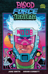 Title: Blood Force Trauma, Author: Jake Smith