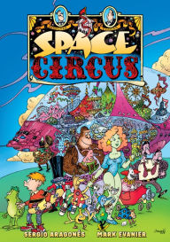 Title: Space Circus, Author: Sergio Aragonés