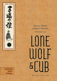 Title: Lone Wolf and Cub Deluxe Edition Volume 2, Author: Kazuo Koike