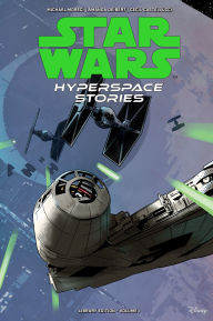 Title: Star Wars: Hyperspace Stories Library Edition Volume 1, Author: Michael Moreci