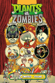 Title: Plants vs. Zombies Zomnibus Volume 3, Author: Paul Tobin